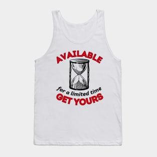 Available For A Limited Time. Get Yours (dark design) Tank Top